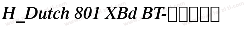 H_Dutch 801 XBd BT字体转换